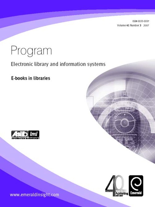 Title details for Program: Electronic Library and Information Systems, Volume 41, Issue 3 by Lucy Tedd - Available